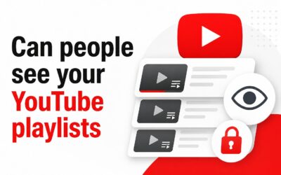 Can People See Your YouTube Playlists? Privacy Settings Explained