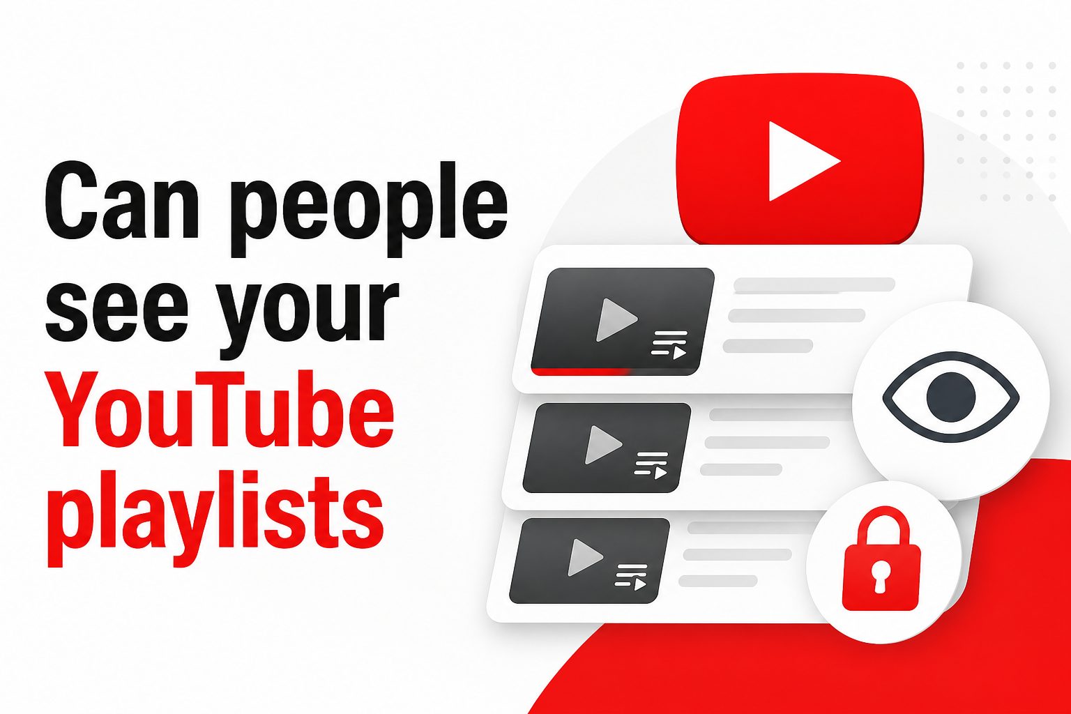 Can People See Your YouTube Playlists