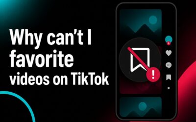Why Can’t I Favorite Videos on TikTok? 8 Fixes That Work
